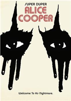 碉堡的Alice Cooper在线观看和下载