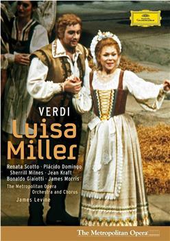 The Metropolitan Opera Presents: Luisa Miller在线观看和下载
